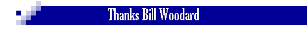 Thanks Bill Woodard