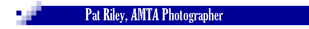 Pat Riley, AMTA Photographer