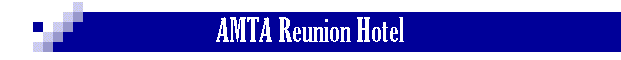 AMTA Reunion Hotel