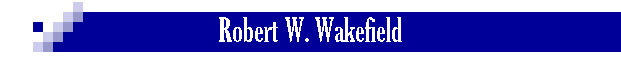 Robert W. Wakefield