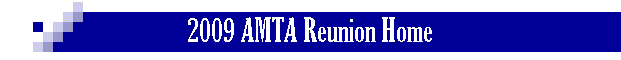 2009 AMTA Reunion Home