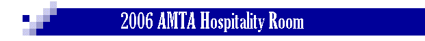 2006 AMTA Hospitality Room