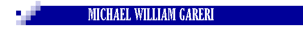 MICHAEL WILLIAM GARERI