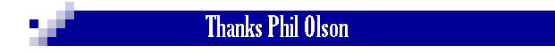 Thanks Phil Olson