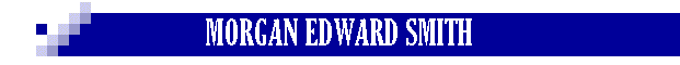 MORGAN EDWARD SMITH