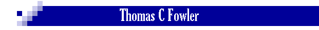 Thomas C Fowler