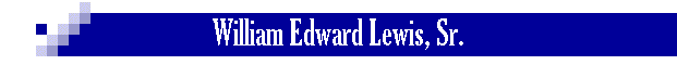 William Edward Lewis, Sr.